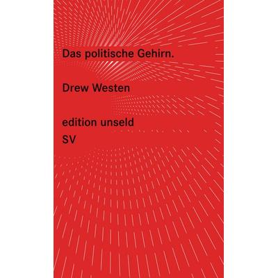 Das politische Gehirn, Taschenbuch von Drew Westen, Suhrkamp, 978-3-518-26044-9