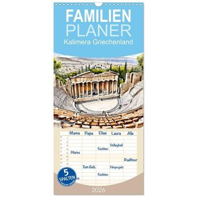 Familienplaner 2026 - Kalimera Griechenland mit 5 Spalten (Wandkalender, 21 x 45 cm) CALVENDO