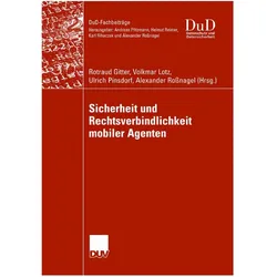 Sicherheit und Rechtsverbindlichkeit mobiler Agenten, Fachbücher von Volkmar Lotz, Ulrich Pinsdorf, Rotraud Gitter
