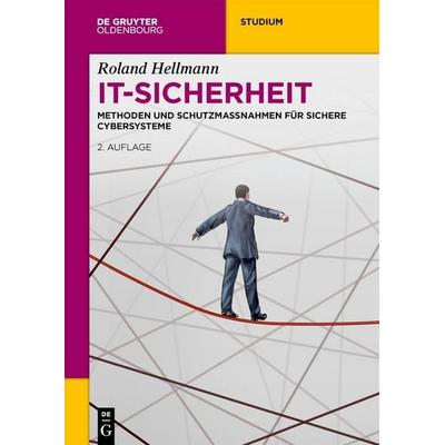 IT-Sicherheit, Taschenbuch von Roland Hellmann, De Gruyter, 978-3-11-076708-7