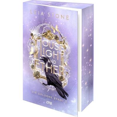 House of Light and Ether - Die Goldene Stadt 3, Taschenbuch von Leia Stone, ONE, 978-3-8466-0290-4
