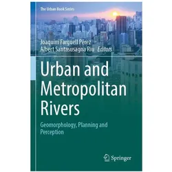 Urban and Metropolitan Rivers, Fachbücher von Santasusagna Riu, Joaquim Farguell Pérez