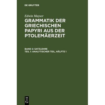 Analytischer Teil, Hälfte 1, Gebundene Ausgabe von Edwin Mayser, De Gruyter, 978-3-11-002511-8