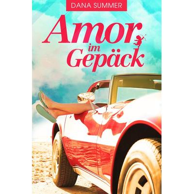 Amor im Gepäck, Taschenbuch von Dana Summer, BookRix GmbH & Co. KG, 978-3-7396-6085-1