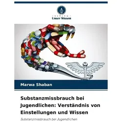 Substanzmissbrauch bei Jugendlichen: Verständnis von Einstellungen und Wissen, Schulbücher von Marwa Shaban