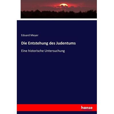 Die Entstehung des Judentums, Taschenbuch von Eduard Meyer, Hansebooks, 978-3-7433-5369-5
