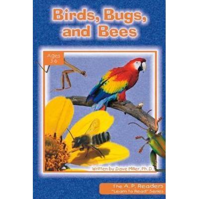 Birds Bugs & Bees, Taschenbuch von Dave Miller, Torchlighters, 978-0-932859-90-7