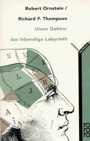 Ornstein, Robert E. - Unser Gehirn: das lebendige Labyrinth. ( science). - Preis vom 02.10.2026 23:42:20 h