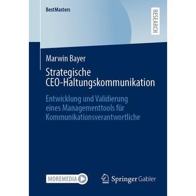Strategische CEO-Haltungskommunikation, Taschenbuch von Marwin Bayer, Springer Fachmedien Wiesbaden GmbH, 978-3-658-46948-1