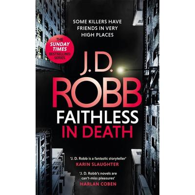 Faithless in Death, Taschenbuch von J. D. Robb,Nora Roberts, Little, Brown Book Group