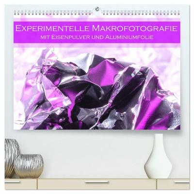 Experimentelle Makrofotografie mit Eisenpulver und Aluminiumfolie (hochwertiger Premium Wandkalender 2027 DIN A2 quer), Kunstdruck in Hochglanz