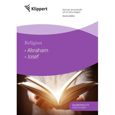 Abraham - Josef, Geheftet von Nicole Geissler, Auer Verlag in der AAP Lehrerwelt GmbH, 978-3-403-09137-0