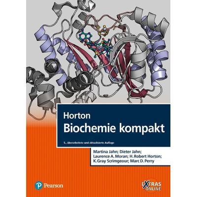 Horton Biochemie kompakt, Gebundene Ausgabe von Martina Jahn,Dieter Jahn,Laurence A. Moran,H. Robert Horton,K. Gray Scrimgeour, Pearson Studium ein