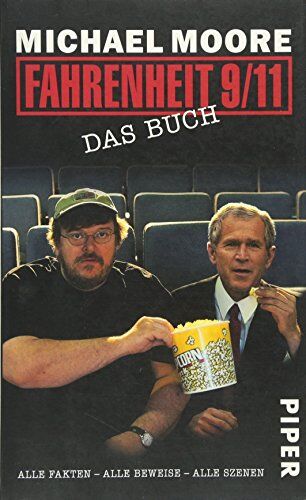 Michael Moore - Fahrenheit 9/11 – Das Buch: Alle Fakten – Alle Beweise – Alle Szenen - Preis vom 09.10.2026 07:28:09 h