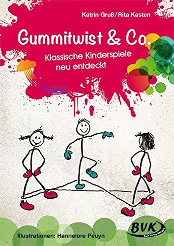 Rita Kasten - Gummitwist & Co.: Klassische Kinderspiele neu entdeckt - Preis vom 07.10.2026 11:45:10 h