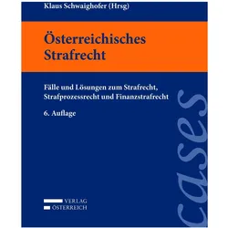 Österreichisches Strafrecht, Fachbücher von Klaus Schwaighofer