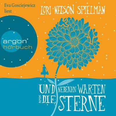 Und nebenan warten die Sterne - Lori Nelson Spielman, Audio, 9783732415083