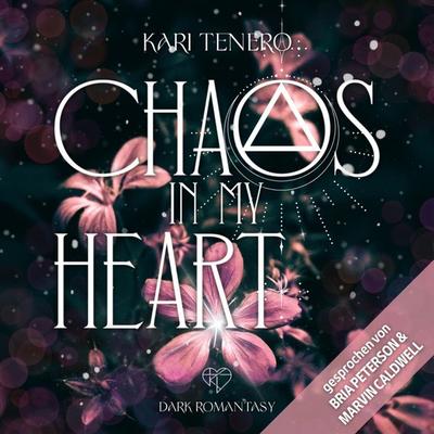 Chaos in my Heart - Kari Tenero, Audio, 9783911168021