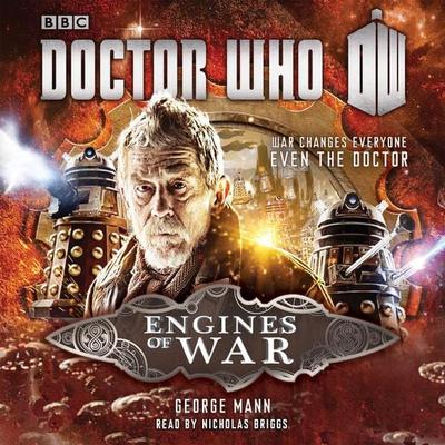 Doctor Who: Engines of War: A War Doctor Novel - George Mann, CD, 9781910281826