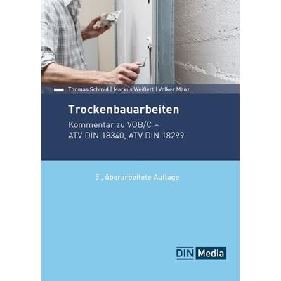 Trockenbauarbeiten, Taschenbuch von Thomas Schmid,Markus A. Weissert,Volker Mänz, DIN Media, 978-3-410-31827-9
