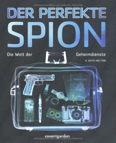 Melton, H. Keith - Der perfekte Spion: Die Welt der Geheimdienste - Preis vom 30.09.2026 22:30:23 h