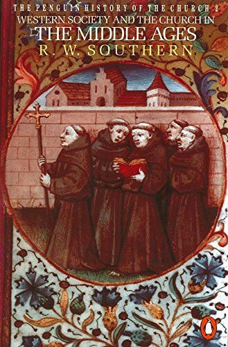 R. Southern - The Penguin History of the Church: Western Society and the Church in the Middle Ages (Hist of the Church, Band 2) - Preis vom 30.09.2026 09:01:18 h