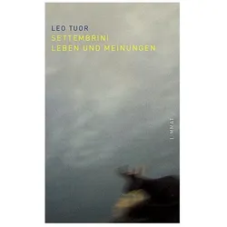 Settembrini, Belletristik von Leo Tuor