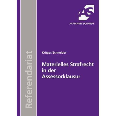 Materielles Strafrecht in der Assessorklausur, Taschenbuch von Rolf Krüger,Wilhelm-Friedrich Schneider, Alpmann und Schmidt