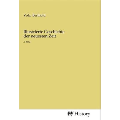 Illustrierte Geschichte der neuesten Zeit, Taschenbuch von , MV-History, 978-3-96872-244-3