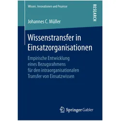 Wissenstransfer in Einsatzorganisationen, Fachbücher von Johannes C. Müller
