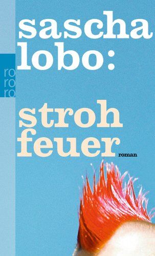 Sascha Lobo - Strohfeuer - Preis vom 12.10.2026 11:37:12 h