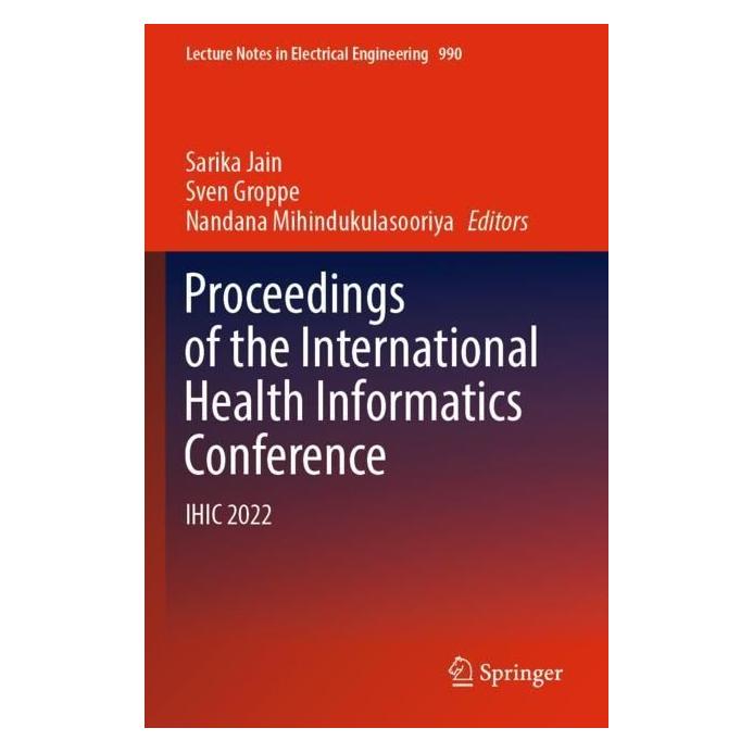 Springer Proceedings of the International Health Informatics Conference (Englisch, Softcover, Nandana Mihindukulasooriya, Sarika Jain, Sven Groppe) (57059649)