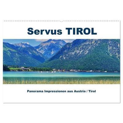 Servus TIROL Panorama Impressionen aus Austria / Tirol (Wandkalender 2027 DIN A2 quer), CALVENDO Monatskalender