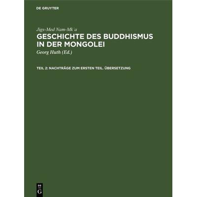 Nachträge zum ersten Teil. Übersetzung, Gebundene Ausgabe von Jigs-Med Nam-Mk¿a, De Gruyter, 978-3-11-268203-6