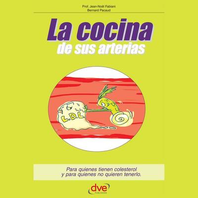 La cocina de sus arterias - Jean-Noël Fabiani,Bernard Pacaud, Audio, 9798894058986