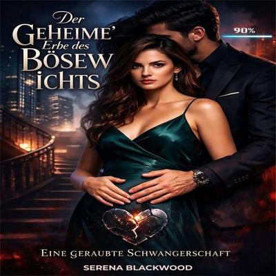 Der geheime Erbe des Bösewichts - Serena Blackwood, Audio, 4071498398494