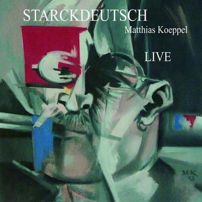 Starckdeutsch LIVE - Matthias Koeppel, Audio, 4061798096817