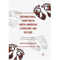 International Adoption in North American Literature and Culture, Fachbücher von Mark Shackleton