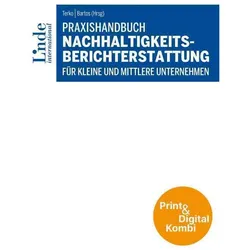 Praxishandbuch Nachhaltigkeitsberichterstattung fr kleine und mittlere Unternehmen (Kombi Print, Fachbücher von Peter Bartos, Sanela Terko, Josef Baumüller, Werner Gleißner, Katja Gruber