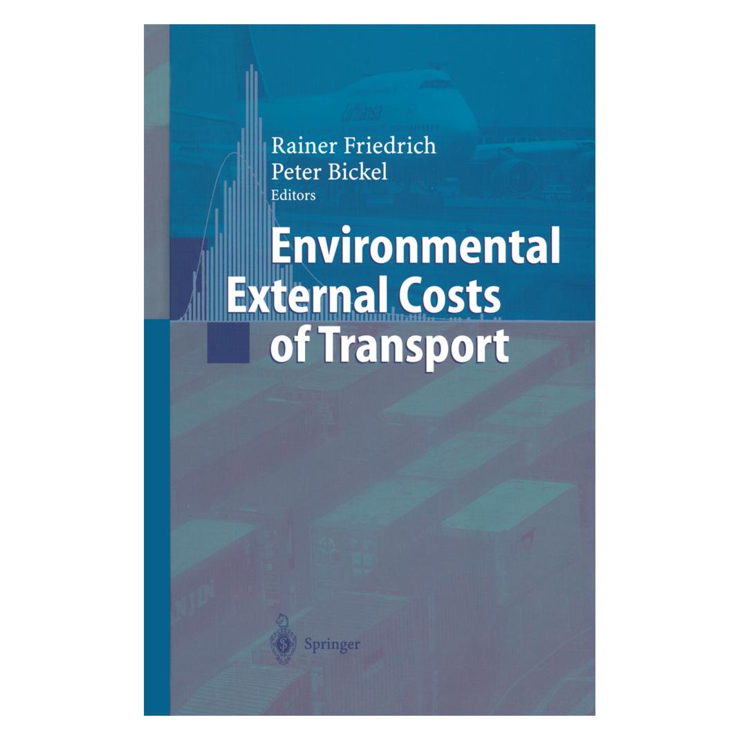 Springer Environmental External Costs of Transport (Englisch, Softcover, Peter Bickel, Rainer Friedrich) (55375681)