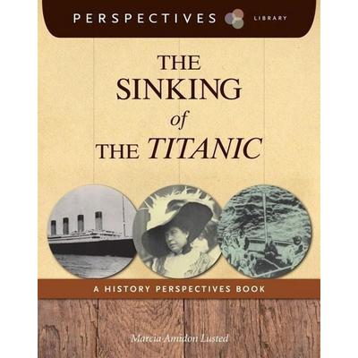 The Sinking of the Titanic, Taschenbuch von Marcia Amidon Lusted, Cherry Lake Publishing, 978-1-62431-497-1
