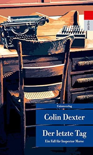 Colin Dexter - Der letzte Tag: Kriminalroman. Ein Fall für Inspector Morse 13 (metro) - Preis vom 14.10.2026 23:07:16 h