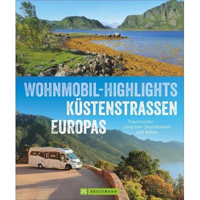 Wohnmobil-Highlights Küstenstraßen Europas, Gebundene Ausgabe von Michael Moll,Rainer D. Kröll,Claus G. Keidel,Torsten Berning,Hans Zaglitsch,