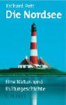 Richard Pott - Die Nordsee: Eine Natur- und Kulturgeschichte - Preis vom 09.10.2026 07:28:09 h