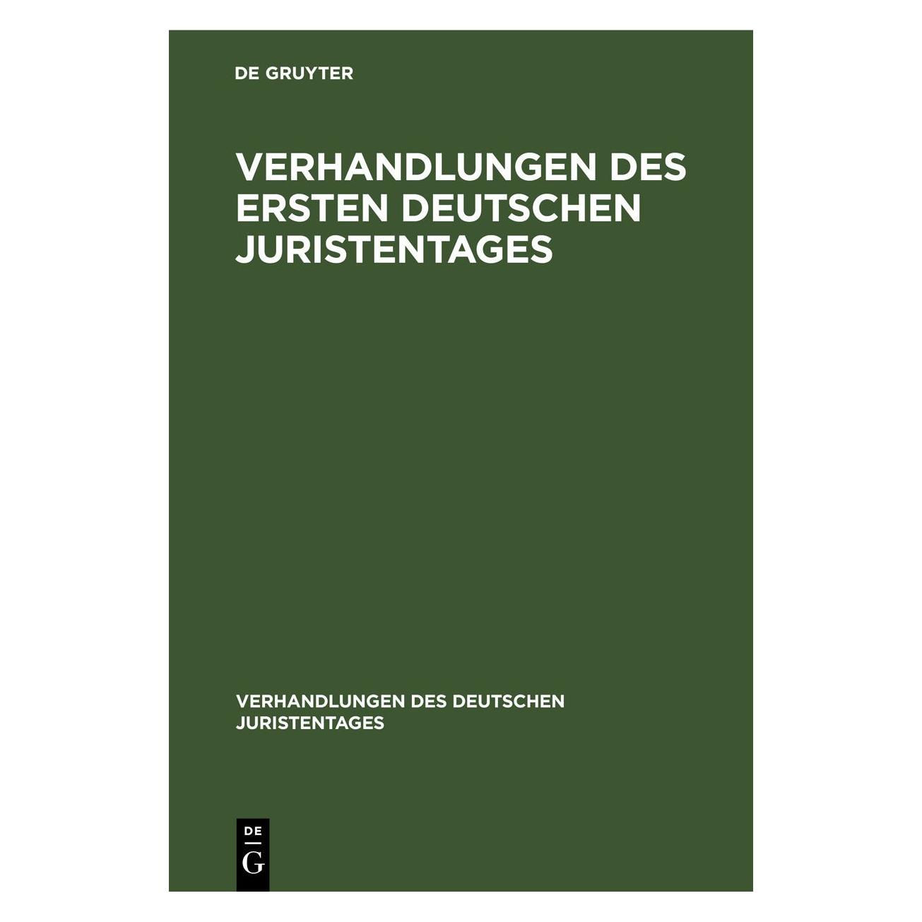 De Gruyter Verhandlungen des Ersten Deutschen Juri (Deutsch, Hardcover) (67780091)