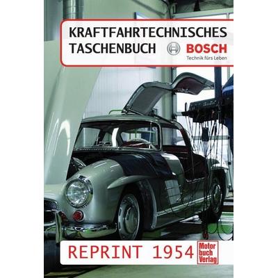 Kraftfahrtechnisches Taschenbuch Reprint 1954, Gebundene Ausgabe von , Motorbuch Verlag, 978-3-613-03613-0