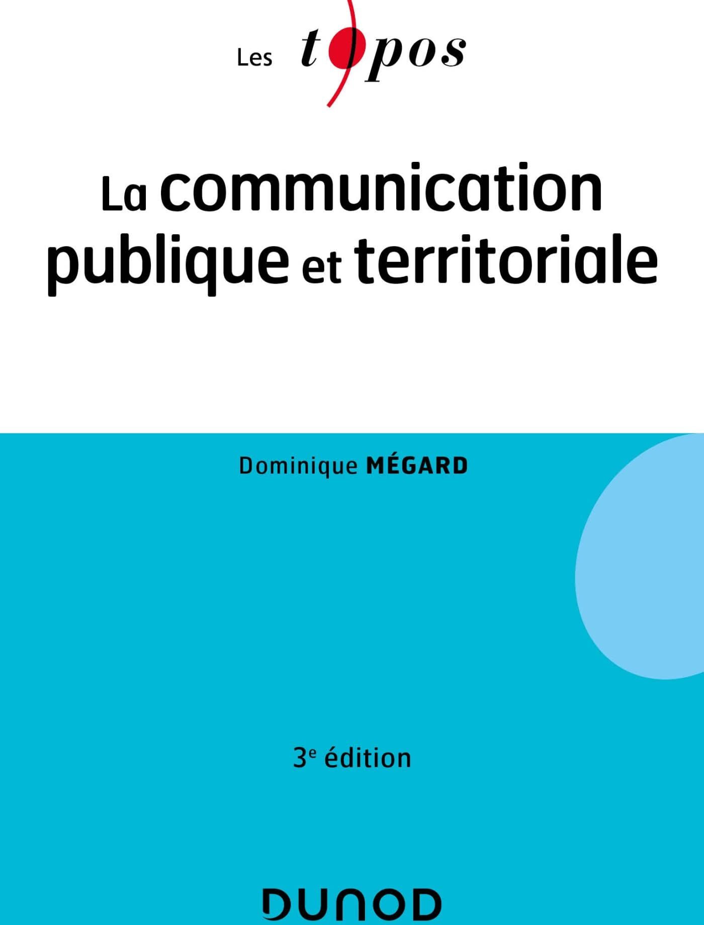 Dominique Megard - La communication publique et territoriale - Preis vom 30.09.2026 09:01:18 h
