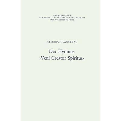 Der Hymnus ›Veni Creator Spiritus‹, Taschenbuch von Heinrich Lausberg, VS Verlag für Sozialwissenschaften, 978-3-531-05078-2
