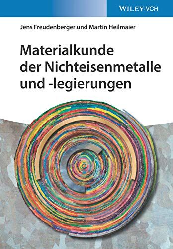 Jens Freudenberger - Materialkunde der Nichteisenmetalle und -legierungen - Preis vom 09.10.2026 07:28:09 h