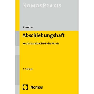Abschiebungshaft, Taschenbuch von Nicolai Kaniess, Nomos, 978-3-7560-1393-7